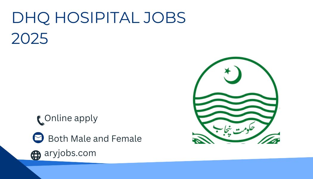 DHQ Hospital Jobs 2025