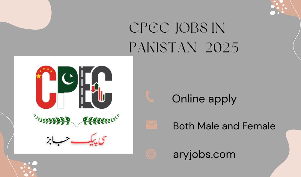 CPEC Jobs in Pakistan 2025
