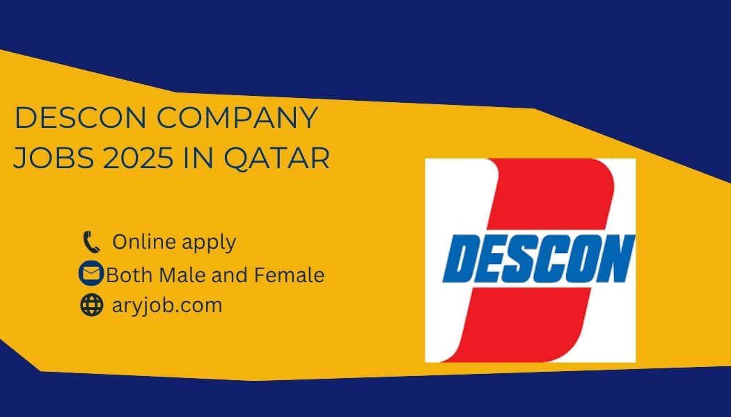 Descon Company Jobs 2025 in Qatar