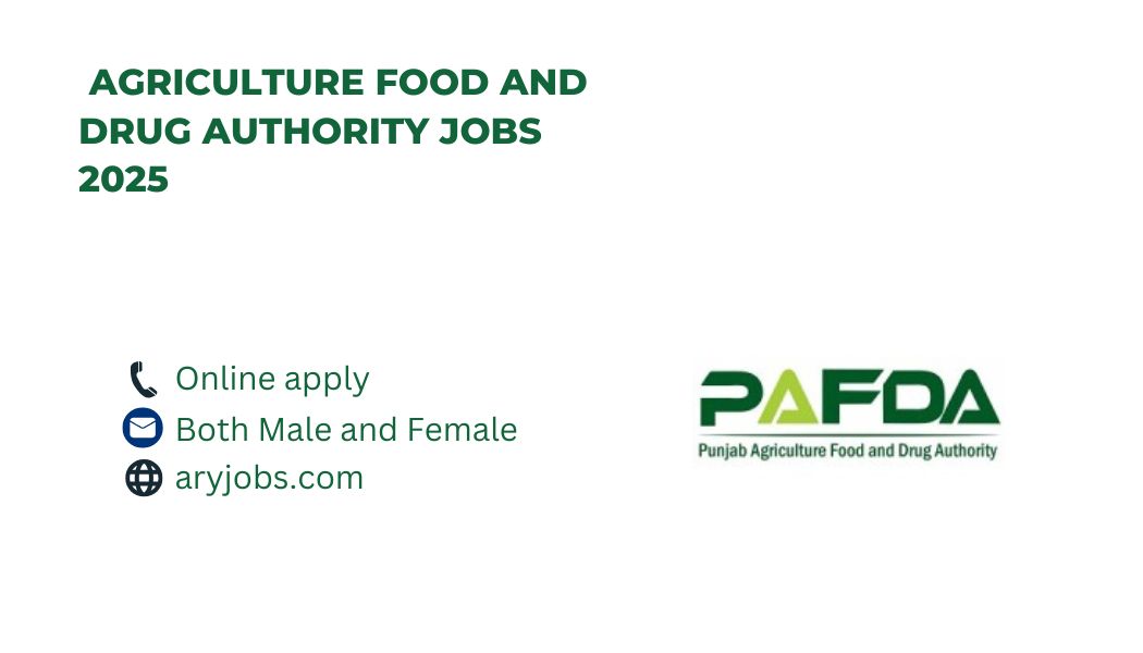 Agriculture Food and Drug Authority Jobs 2025