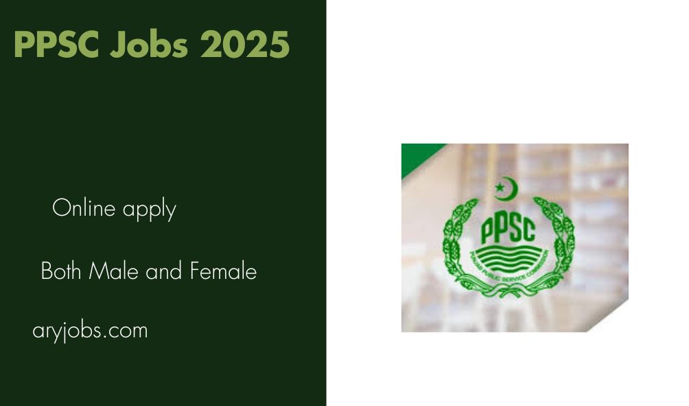 PPSC Jobs 2025