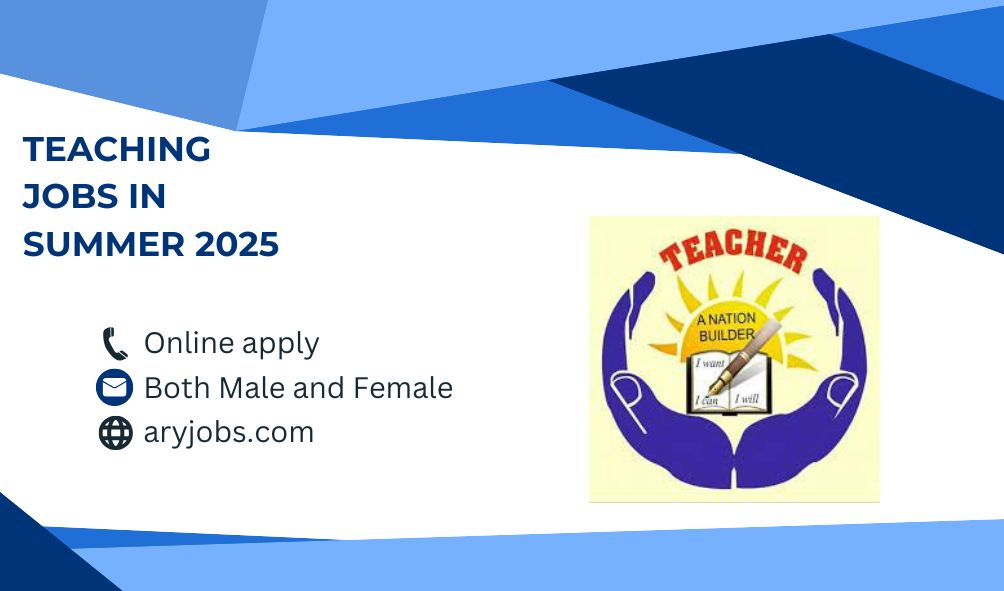 Teaching Jobs in Summer 2025