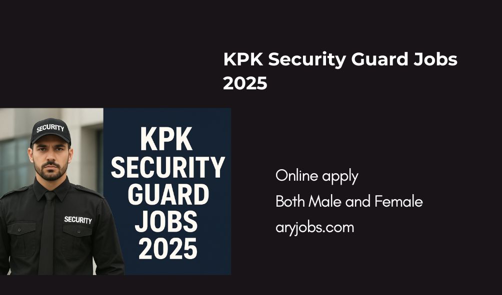 KPK Security Guard Jobs 2025