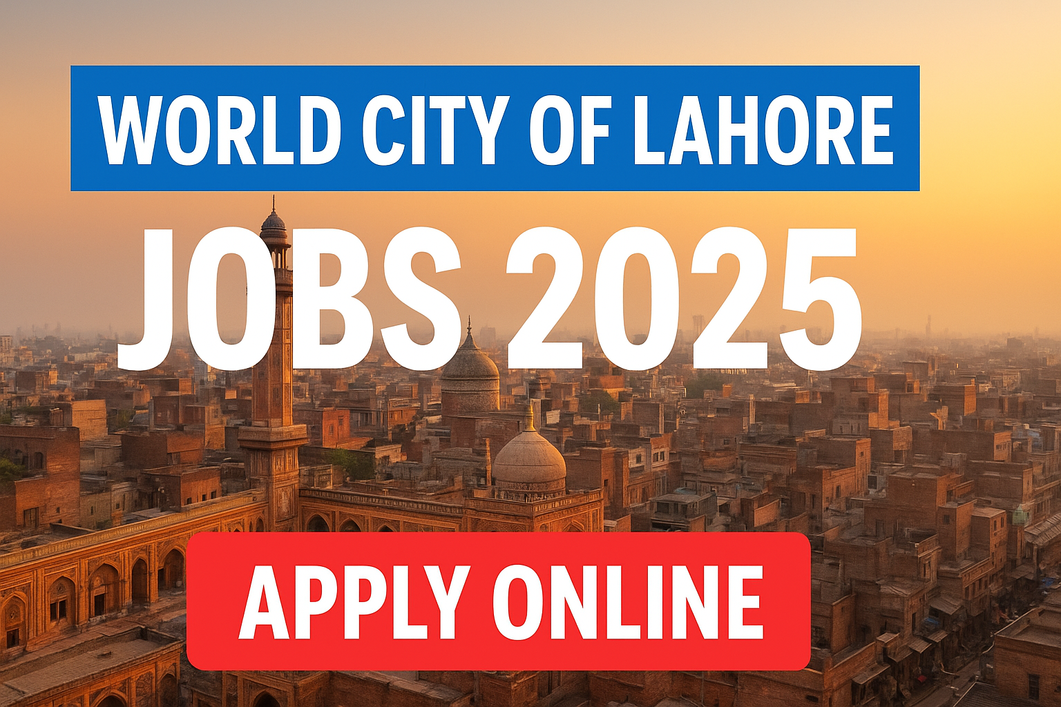 World City Of Lahore Jobs 2025 Join Now