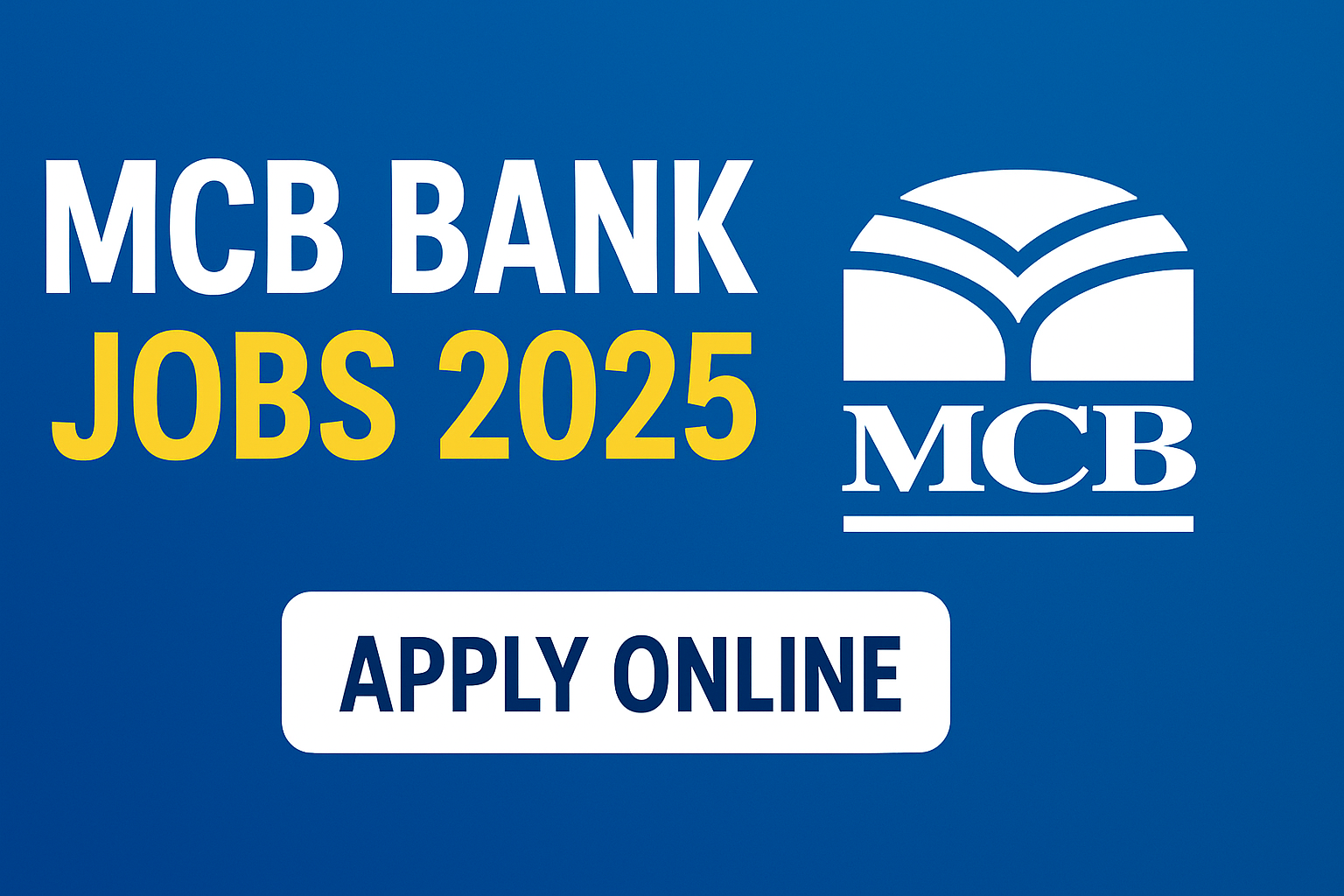 MCB Bank Jobs 2025 Join Now